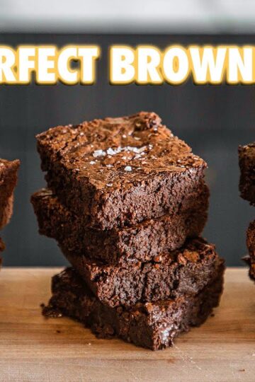 How To make The Most Perfect Brownies (3 Ways)
