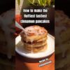 How to make the FLUFFIEST TASTIEST cinnamon pancakes #breakfastideas #pancakes #cinabon