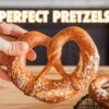 The Best Homemade Soft Pretzels