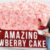 The Most Amazing Strawberry Cake