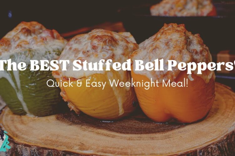 THE BEST STUFFED BELL PEPPERS YOU WILL EVER MAKE! | EASY 30 MINUTE WEEKNIGHT MEAL