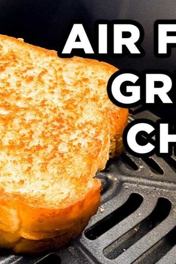 Best Air Fryer Grilled Cheese | Easy, Kid-Friendly Recipe