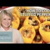 How to Make Martha Stewart's Stuffed Peppers | Martha's Cooking School | Martha Stewart