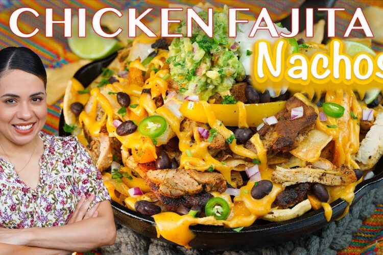 How to make CHICKEN FAJITA NACHOS | Mexican Chicken recipes | Villa Cocina