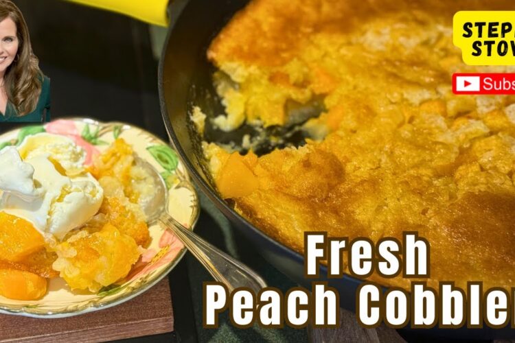 Fresh Peach Cobbler: A Rustic Skillet Peach Cobbler You’ll Crave All Summer-Steph’s Stove