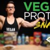 The 5 BEST High Protein Vegan Snacks