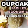 CUPCAKES FACILES Y ECONOMICOS | LA PASAMOS COMIENDO